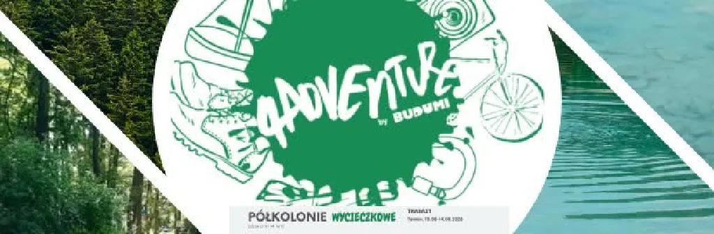 Półkolonie wycieczkowe 4Adventure by BUDUMI