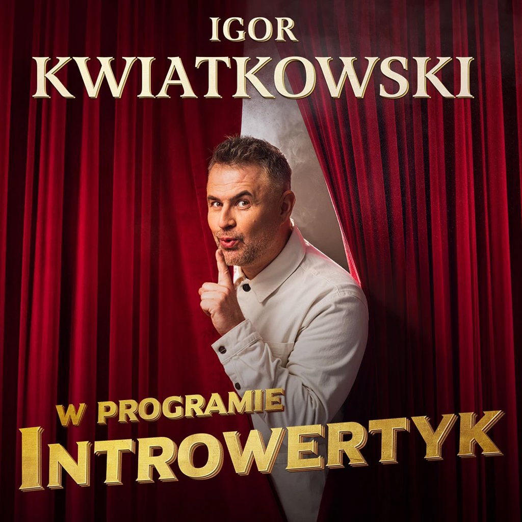 Igor Kwiatkowski – Introwertyk