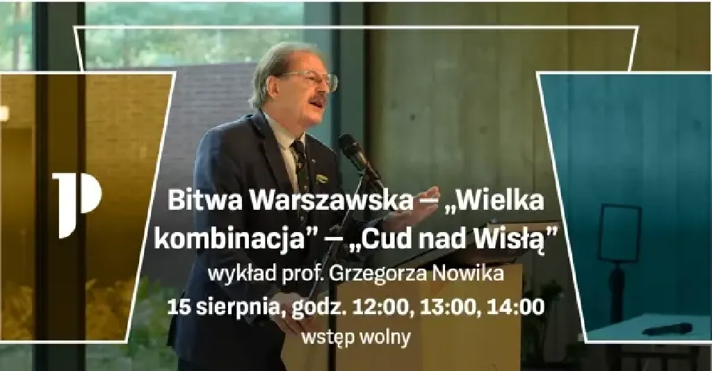 Bitwa Warszawska – wykład prof. Grzegorza Nowika