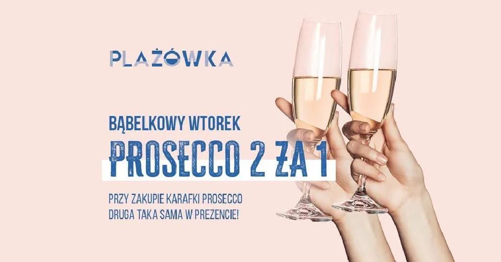 Bąbelkowy wtorek – promocja w Plażówce