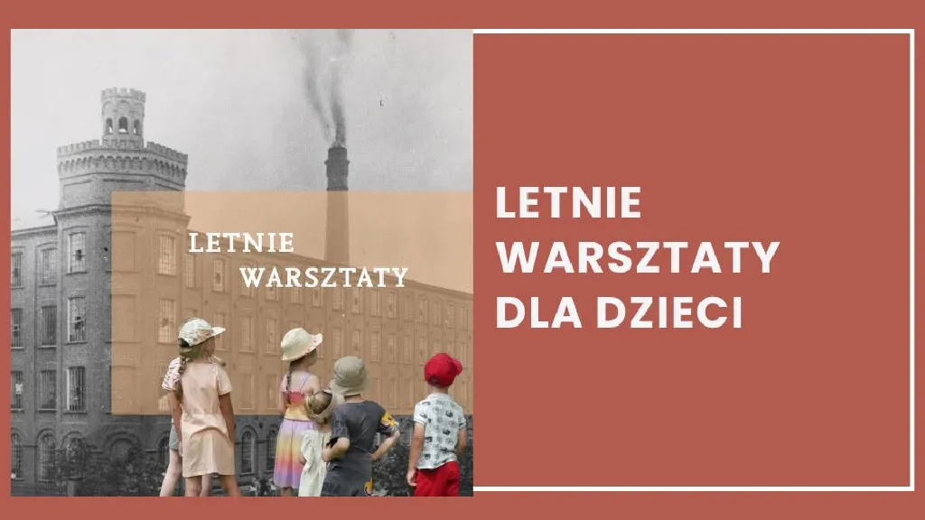 Letnie warsztaty dla dzieci w Muzeum Pałac Herbsta