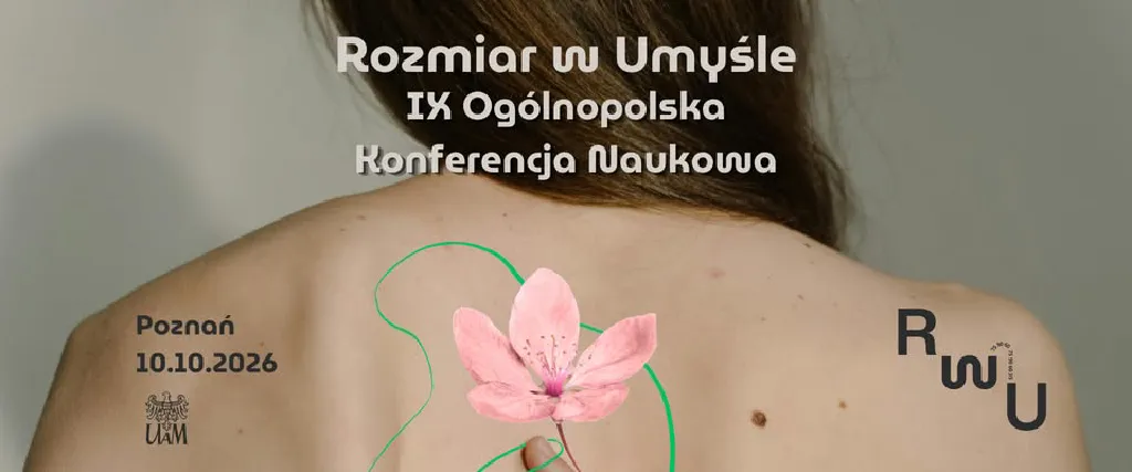 IX Ogólnopolska Konferencja Naukowa Rozmiar w umyśle