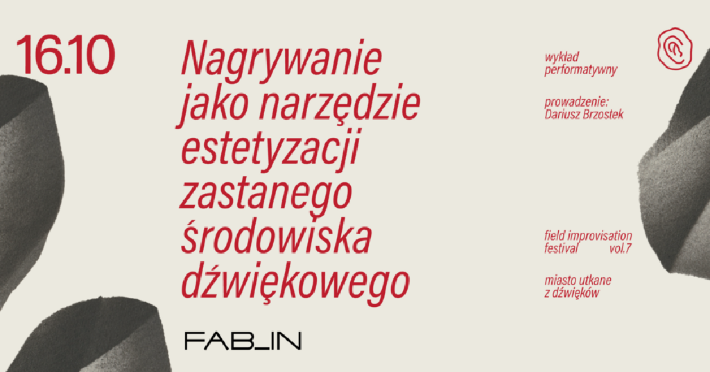 Nagrywanie i środowisko dźwiękowe – wykład performatywny