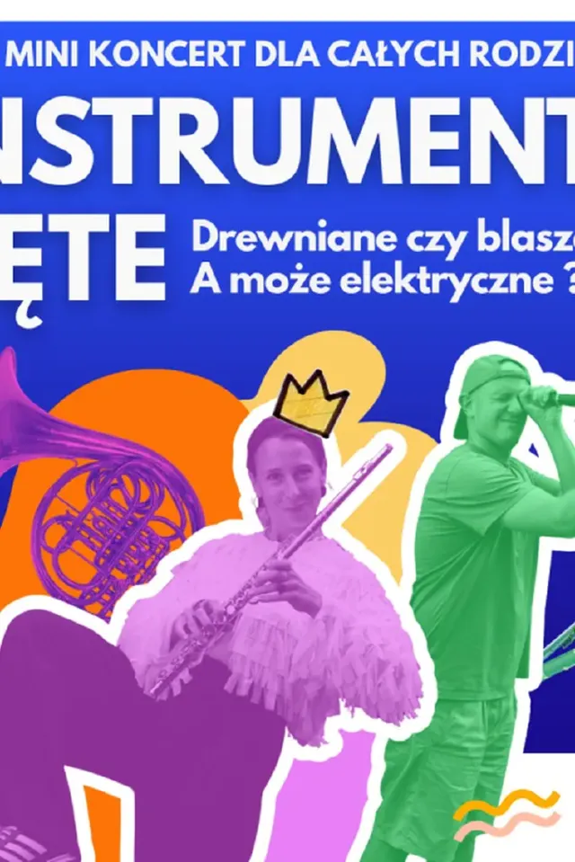 Projekt Muzyka – instrumenty dęte, koncert dla całych rodzin