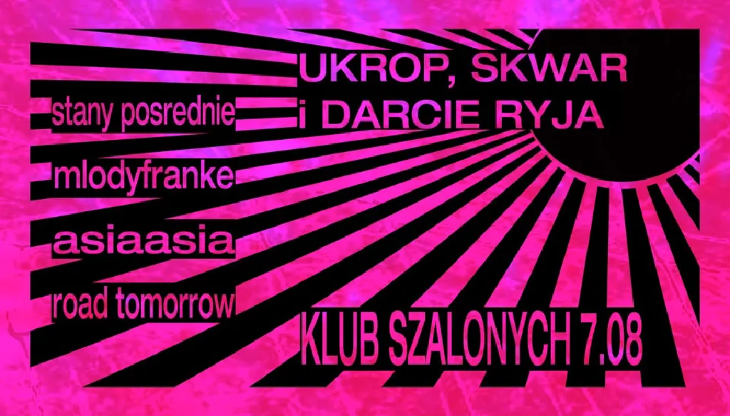 Klub Szalonych – koncert zespołów UKROP, SKWAR i DARCIE RYJA