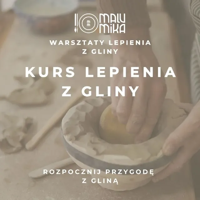Lepienie z gliny – kurs ceramiczny