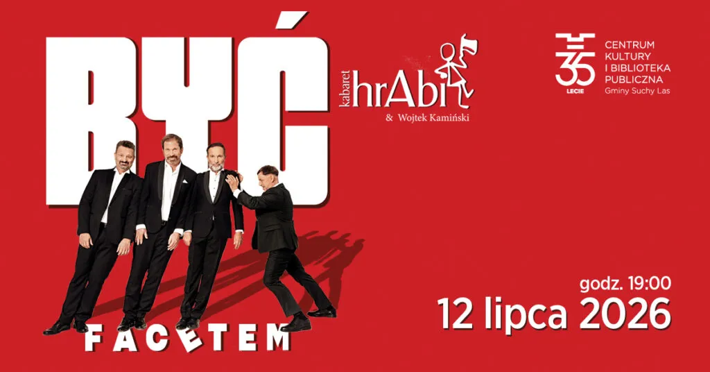 Kabaret hrAbi i Wojtek Kamiński – Być facetem
