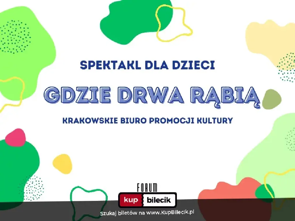 Gdzie drwa rąbią – ekologiczny spektakl dla dzieci