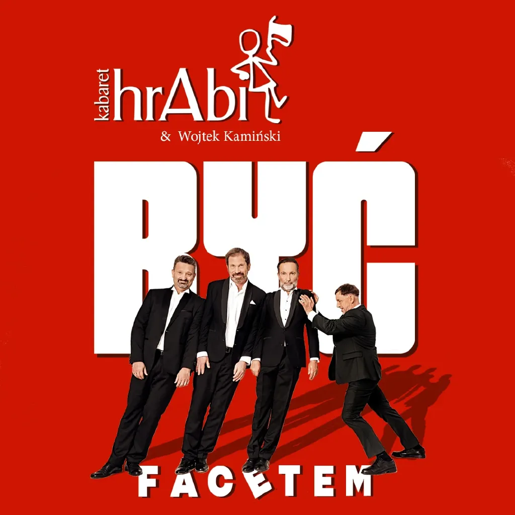 Kabaret hrAbi & Wojtek Kamiński – Być facetem