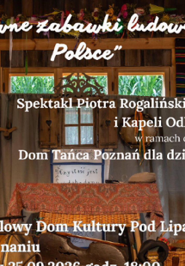 Dawne zabawki ludowe w Polsce – spektakl dla dzieci
