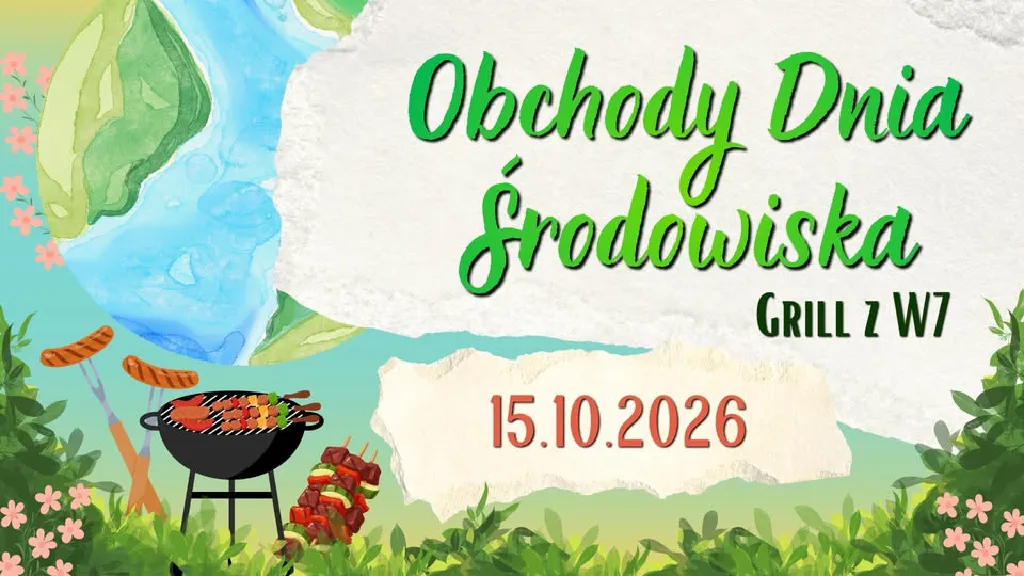 Obchody Dnia Środowiska – grill z W7