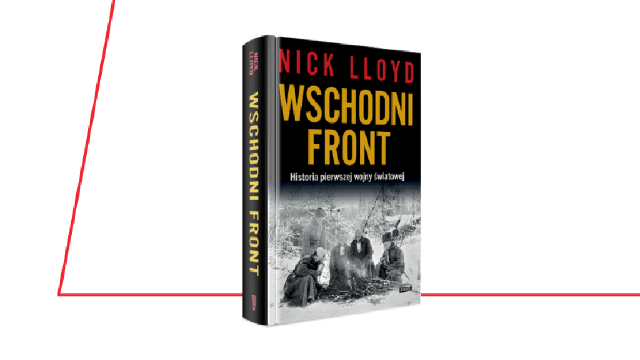 Wschodni front. Historia pierwszej wojny światowej – spotkanie autorskie z Nickiem Lloydem