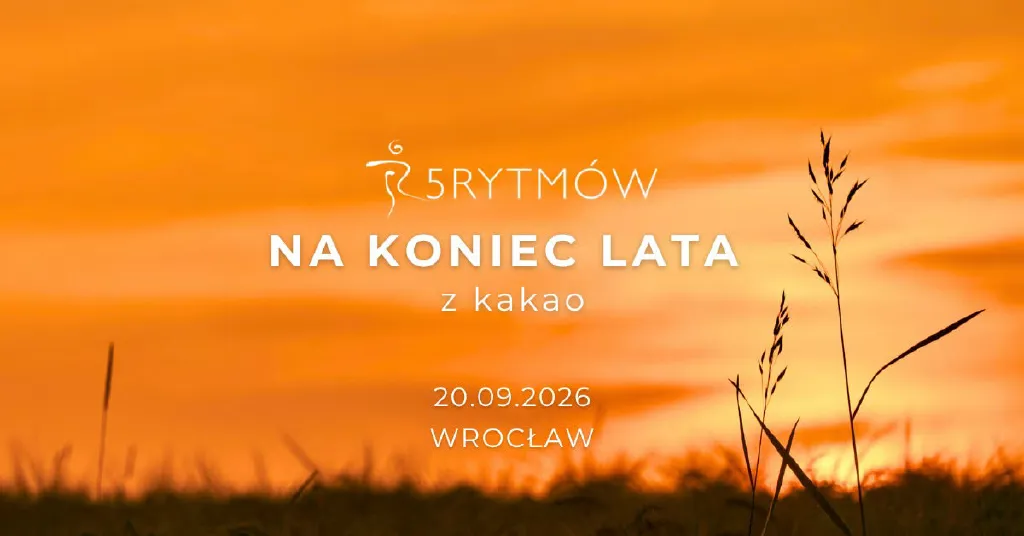 5Rytmów – medytacja w tańcu z kakao