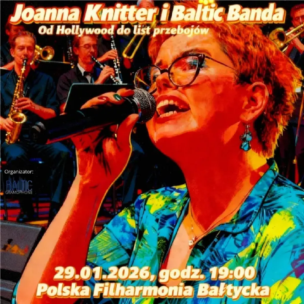 Od Hollywood do list przebojów – koncert Joanny Knitter i Baltic Banda