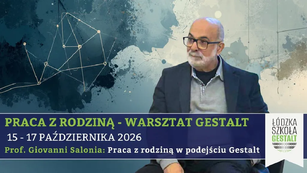 Praca z rodziną w podejściu Gestalt – warsztat