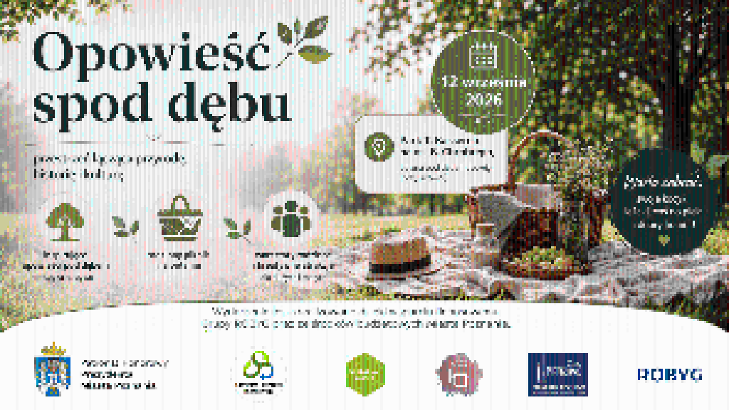 Opowieść spod dębu – wydarzenie sąsiedzkie