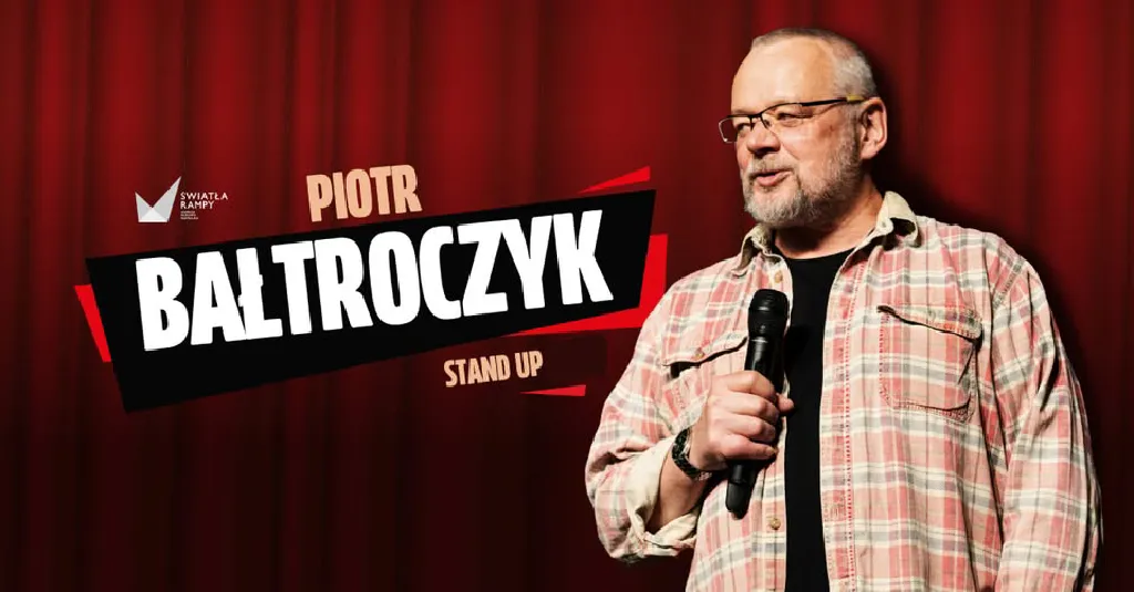 Piotr Bałtroczyk – stand-up