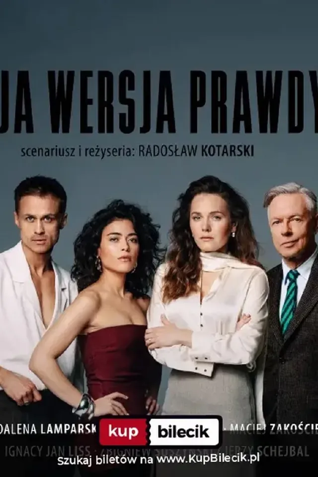 Moja wersja prawdy – spektakl