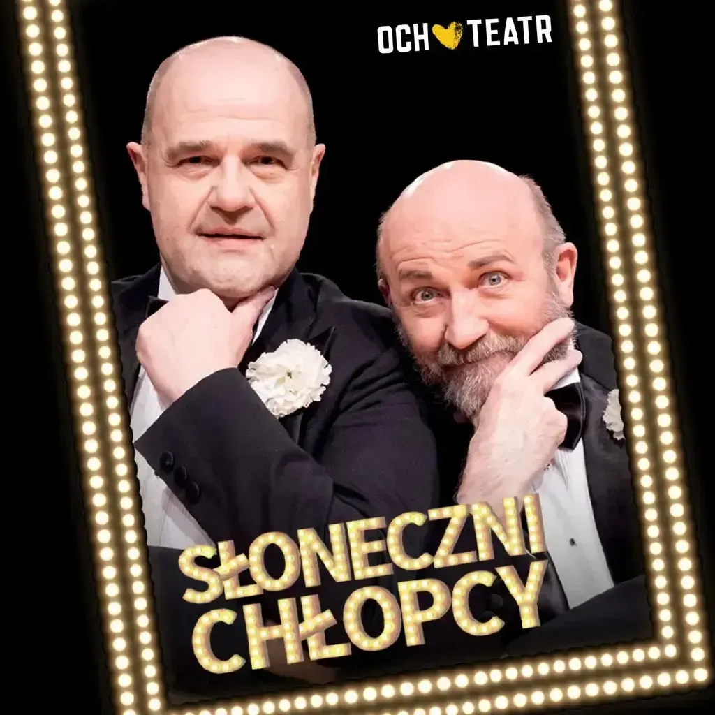 Słoneczni Chłopcy – spektakl