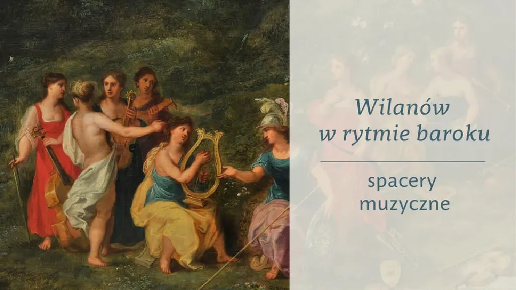 Wilanów w rytmie baroku – spacery muzyczne