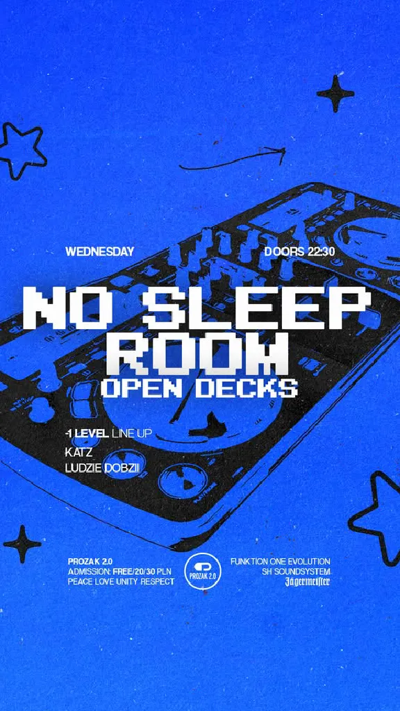 NO SLEEP ROOM: Open Decks – Prozak 2.0