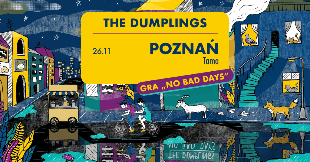 The Dumplings – koncert NO BAD DAYS