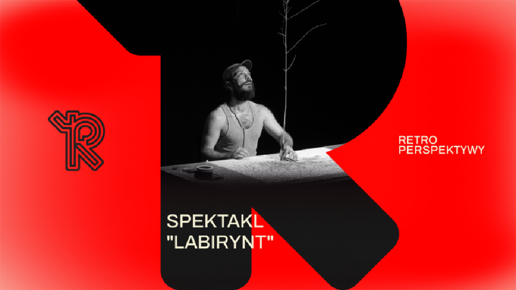 Labirynt – spektakl na Festiwalu Retroperspektywy