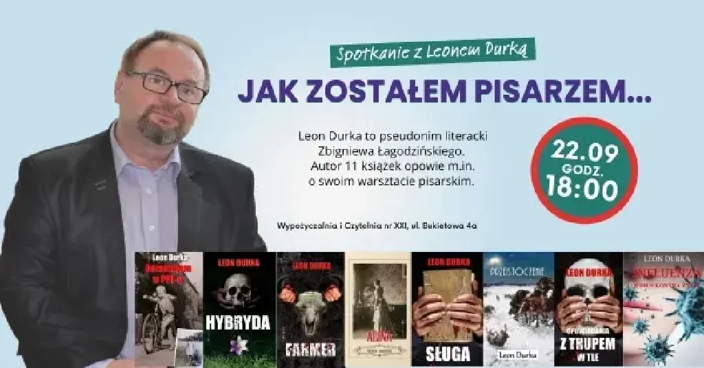 Jak zostałem pisarzem – spotkanie z Leonem Durką