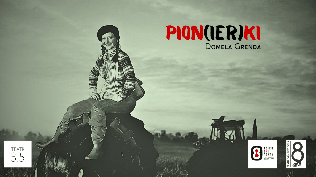 Pion(ier)ki – monodram Teatru 3.5