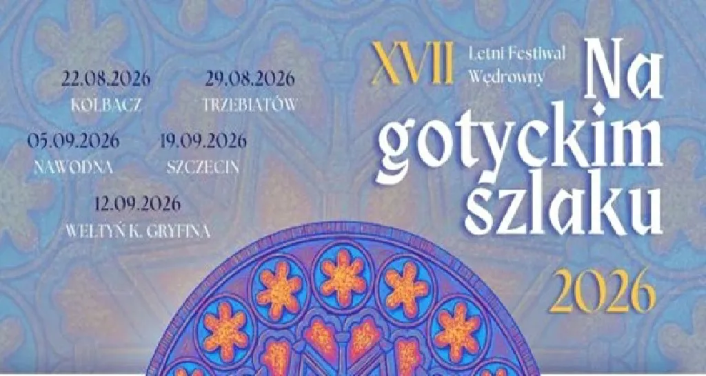 XVII Letni Festiwal Wędrowny Na Gotyckim Szlaku 2026