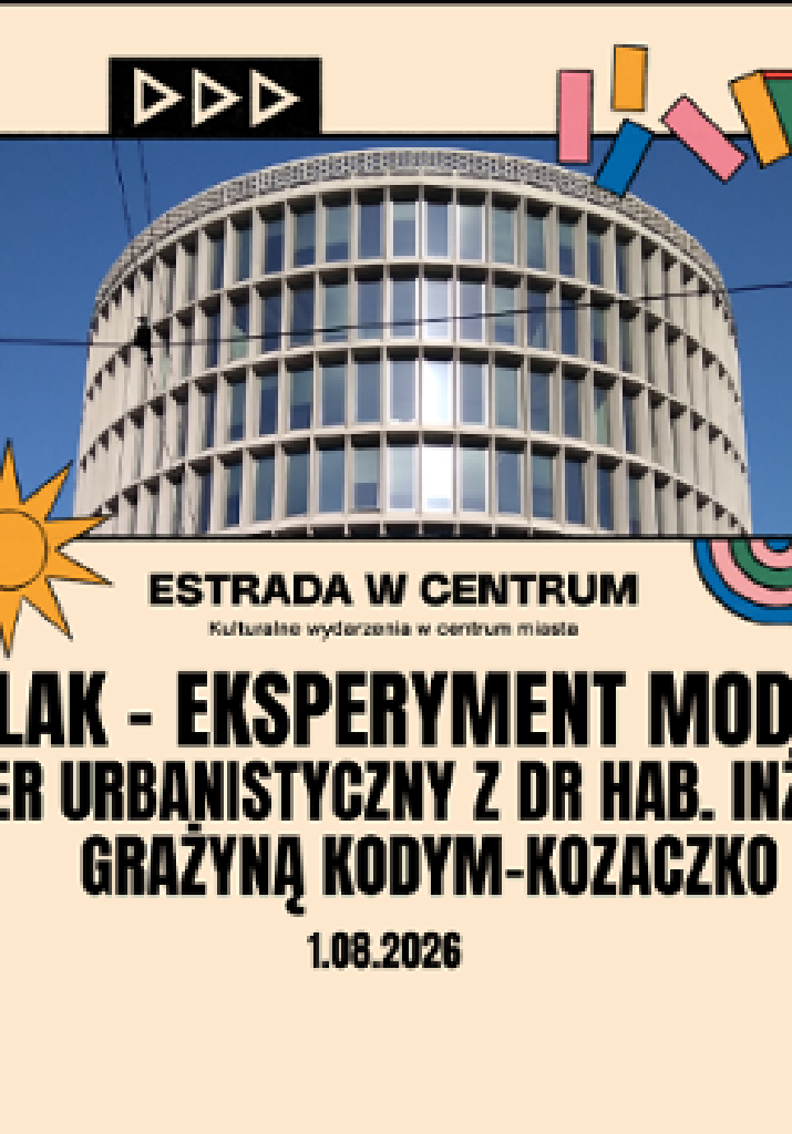 Spacer urbanistyczny Okrąglak – Estrada w Centrum