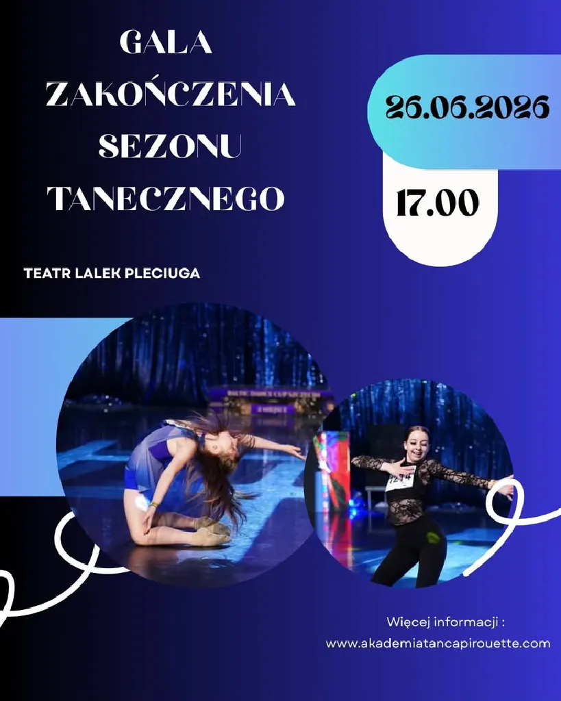 Gala Zakończenia Sezonu Akademii Tańca Pirouette
