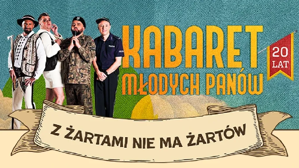 Z Żartami Nie Ma Żartów – 20-lecie Kabaretu Młodych Panów
