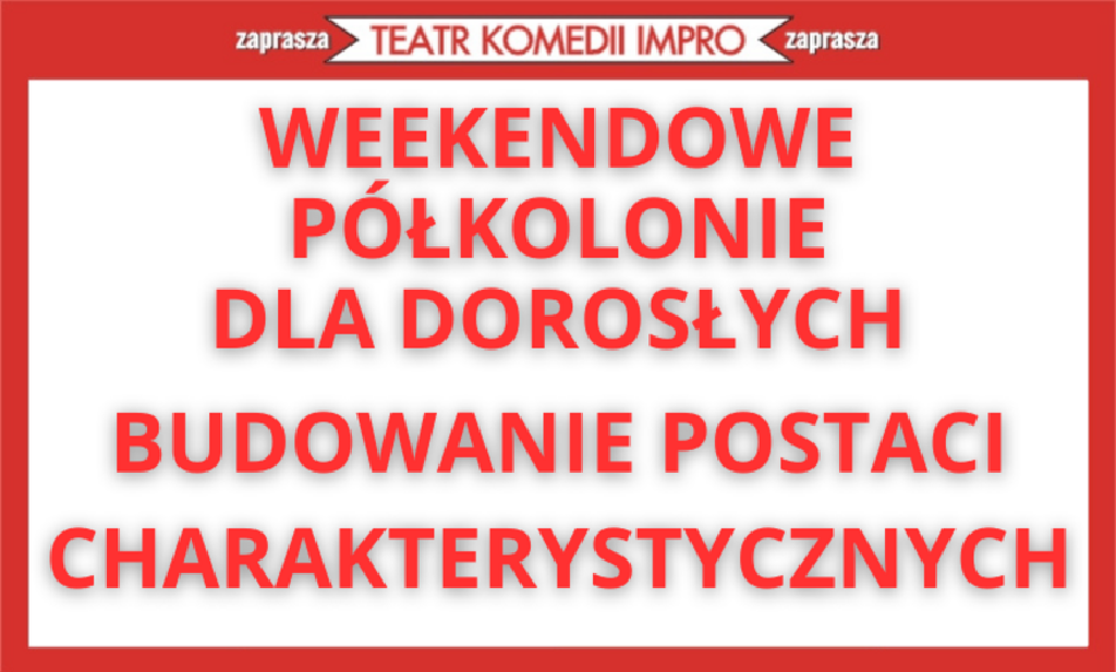 Improlato – półkolonie dla dorosłych w Teatrze Komedii Impro