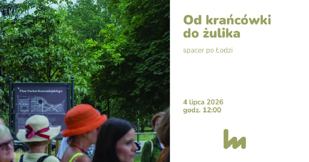 Od krańcówki do żulika – spacer miejski