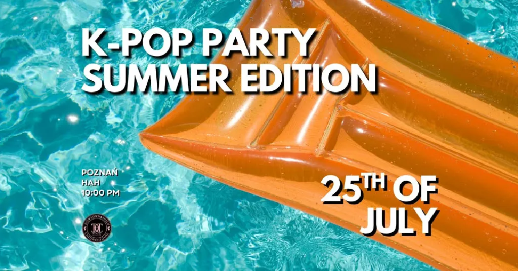 K-POP PARTY: Summer Edition w HAH