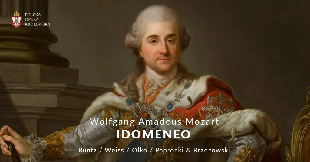 Idomeneo – IX Letni Festiwal Polskiej Opery Królewskiej