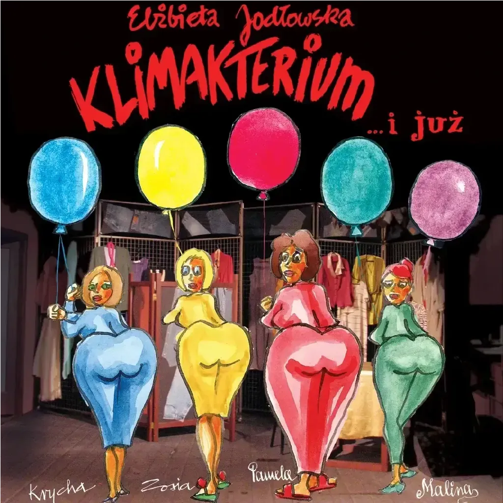 Klimakterium… i już – spektakl