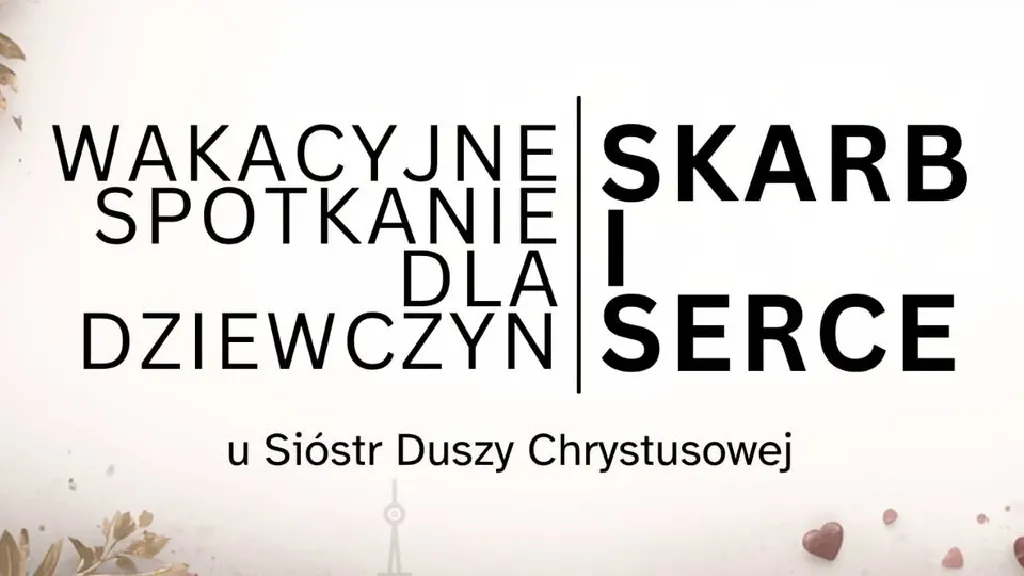 Skarb i serce – wakacyjne spotkanie dla dziewczyn