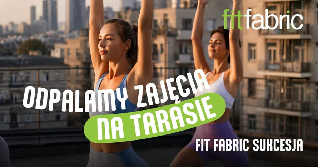 Treningi na tarasie – Fit Fabric Sukcesja