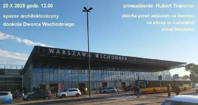 Dworzec Wschodni – spacer architektoniczny