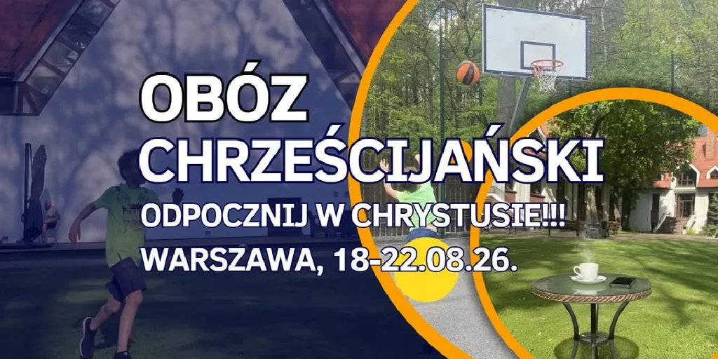 Odpocznij w Chrystusie – obóz wypoczynkowy