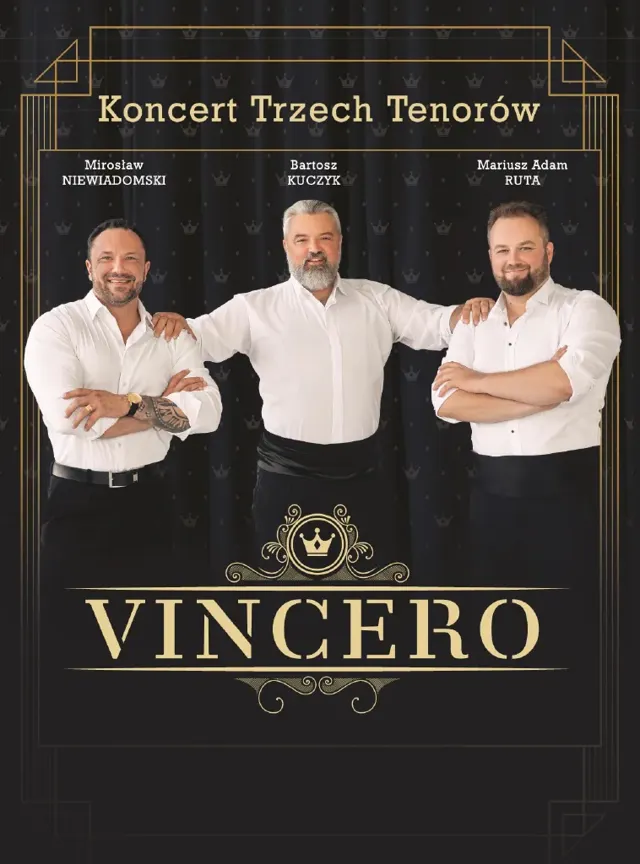 Vincero – koncert Trzech Tenorów
