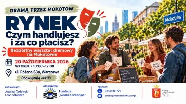 Rynek – czym handlujesz i za co płacisz? Bezpłatny warsztat dramowy na Mokotowie