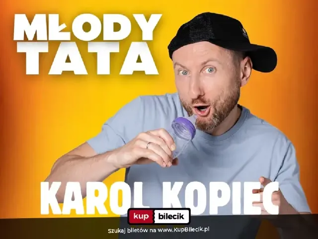 Karol Kopiec — Młody Tata