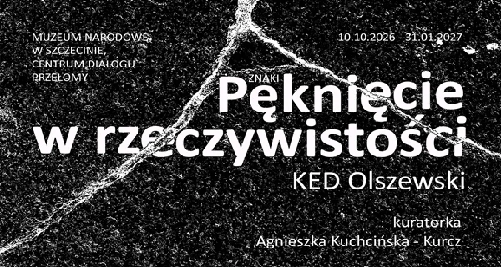 Znaki. Pęknięcie w rzeczywistości – wystawa