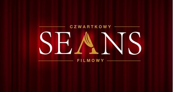 Czwartkowe SEaNS filmowe z dyskusją