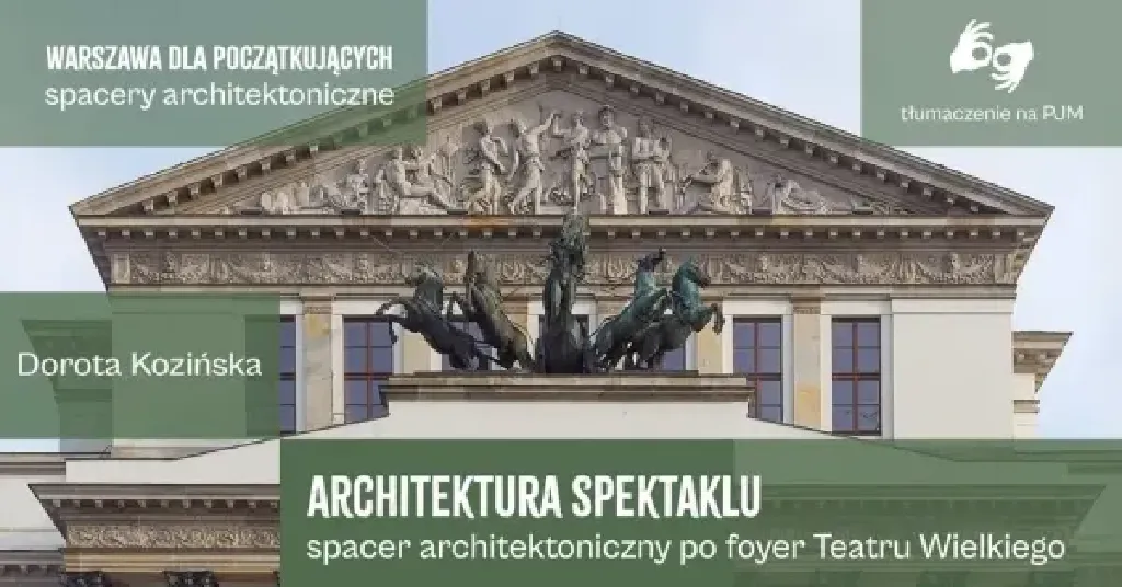 Architektura spektaklu – spacer po Teatrze Wielkim