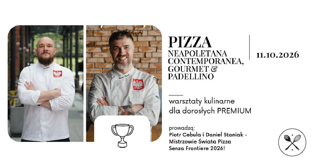 Pizza Neapoletana Premium – warsztaty kulinarne