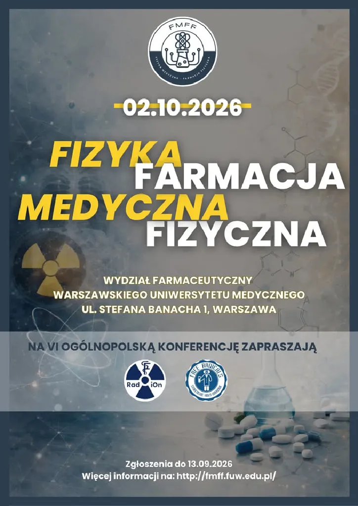 VI Ogólnopolska Konferencja Fizyka Medyczna – Farmacja Fizyczna
